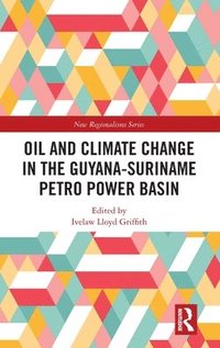 bokomslag Oil and Climate Change in the Guyana-Suriname Basin
