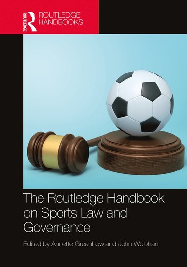 bokomslag Routledge Handbook on Sports Law and Governance