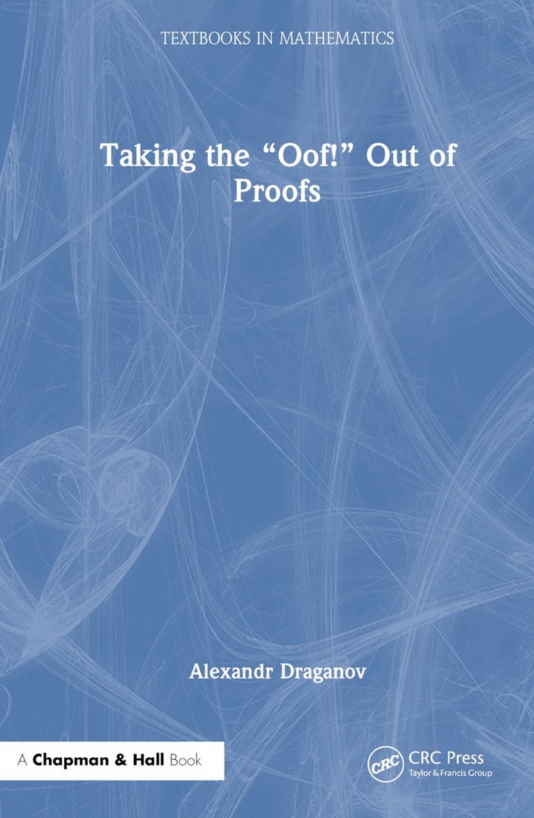 Taking the Oof! Out of Proofs 1