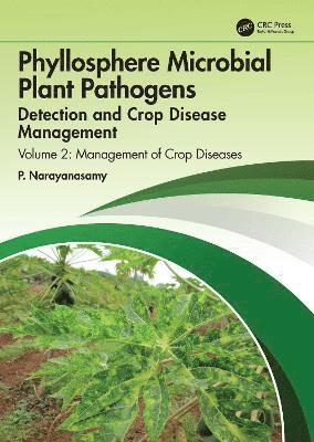 Phyllosphere Microbial Plant Pathogens: Detection and Crop Disease Management 1