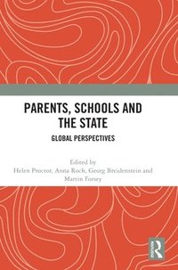 bokomslag Parents, Schools and the State