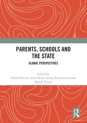 bokomslag Parents, Schools and the State