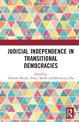 Judicial Independence in Transitional Democracies 1