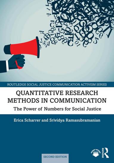 Erica Scharrer, Srividya Ramasubramanian - Quantitative Research Methods in Communication, Häftad