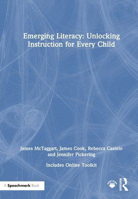 bokomslag Emerging Literacy: Unlocking Instruction for Every Child