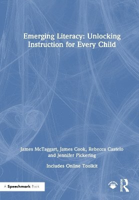 Emerging Literacy: Unlocking Instruction for Every Child 1