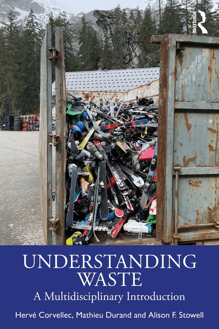 Hervé Corvellec, Mathieu Durand, Alison F. Stowell - Understanding Waste, Inbunden