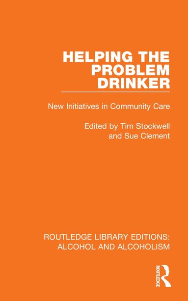 Tim Stockwell, Sue Clement - Helping the Problem Drinker, Inbunden