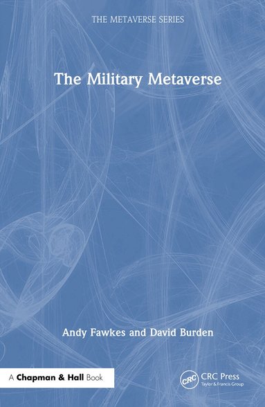 Andy Fawkes, David Burden - Military Metaverse, Inbunden