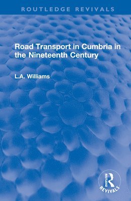 Road Transport in Cumbria in the Nineteenth Century 1