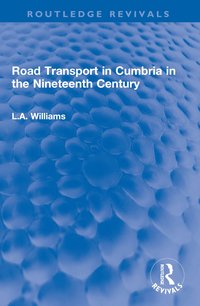 bokomslag Road Transport in Cumbria in the Nineteenth Century