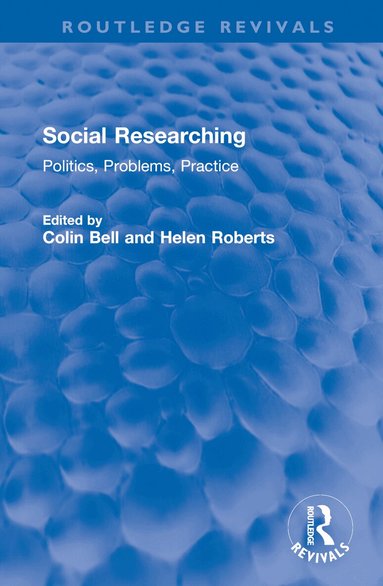 Colin Bell, Helen Roberts - Social Researching, Inbunden