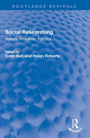 Colin Bell, Helen Roberts - Social Researching, Häftad
