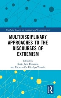 bokomslag Multidisciplinary Approaches to the Discourses of Extremism