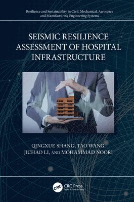 bokomslag Seismic Resilience Assessment of Hospital Infrastructure