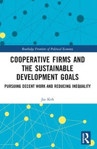 bokomslag Cooperative Firms and the Sustainable Development Goals