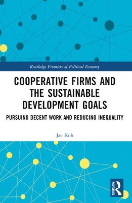 bokomslag Cooperative Firms and the Sustainable Development Goals