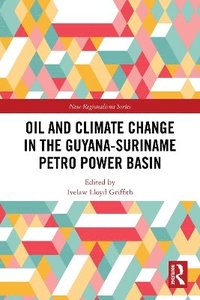 bokomslag Oil and Climate Change in the Guyana-Suriname Basin
