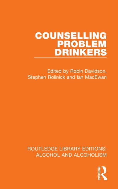 Robin Davidson, Stephen Rollnick, Ian MacEwan - Counselling Problem Drinkers, Inbunden