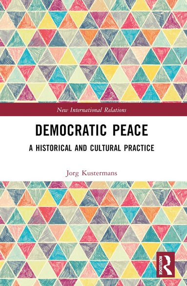 Jorg Kustermans - Democratic Peace, Häftad