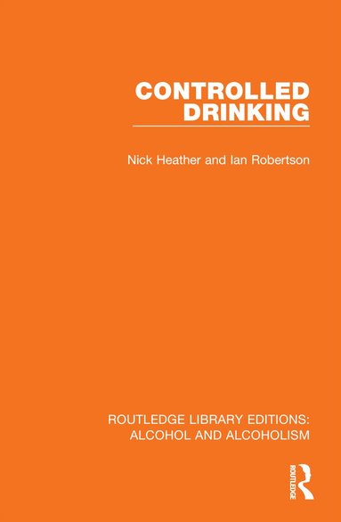 Nick Heather, Ian Robertson - Controlled Drinking, Häftad