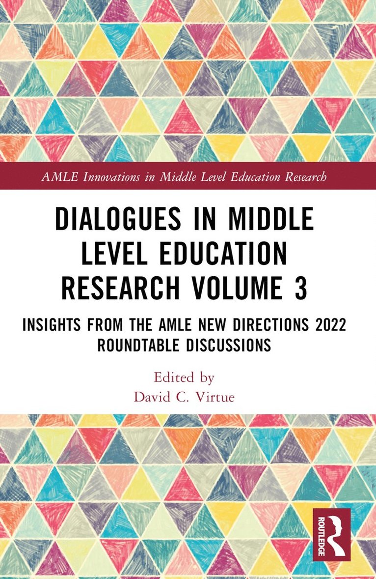 David C. Virtue, USA) Virtue, David C. (Western Carolina University - Dialogues in Middle Level Education Research Volume 3, Häftad