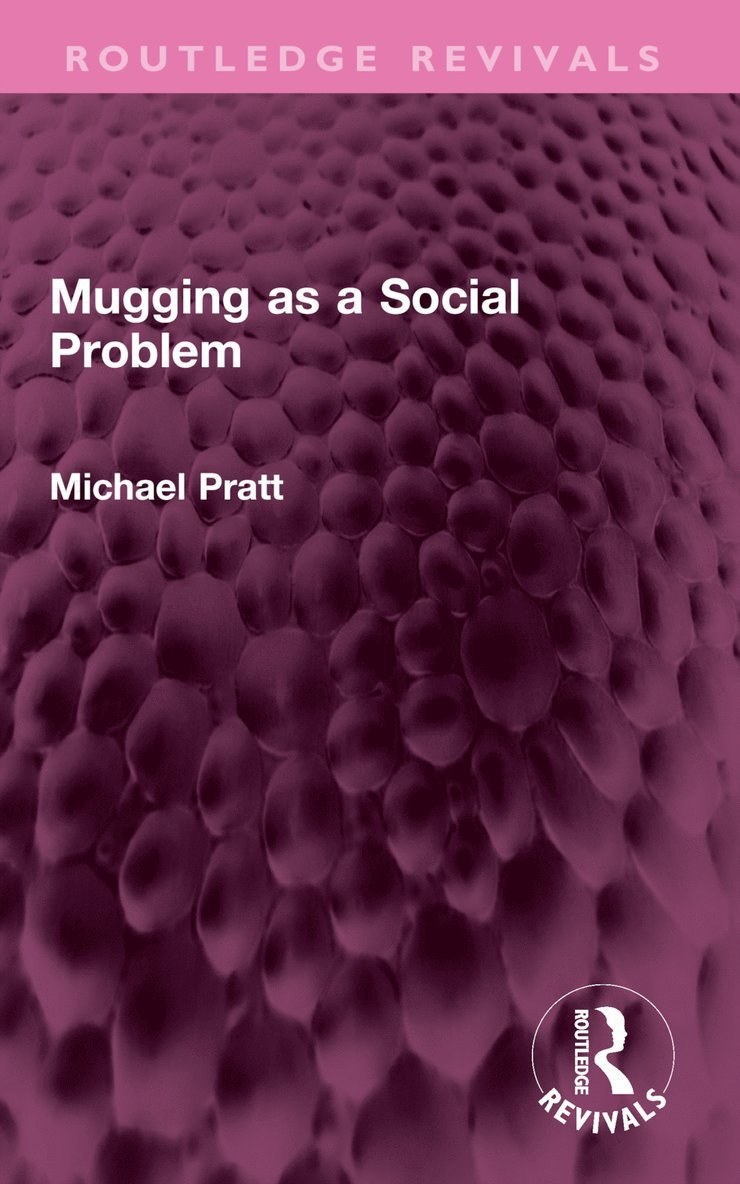 Michael Pratt - Mugging as a Social Problem, Häftad