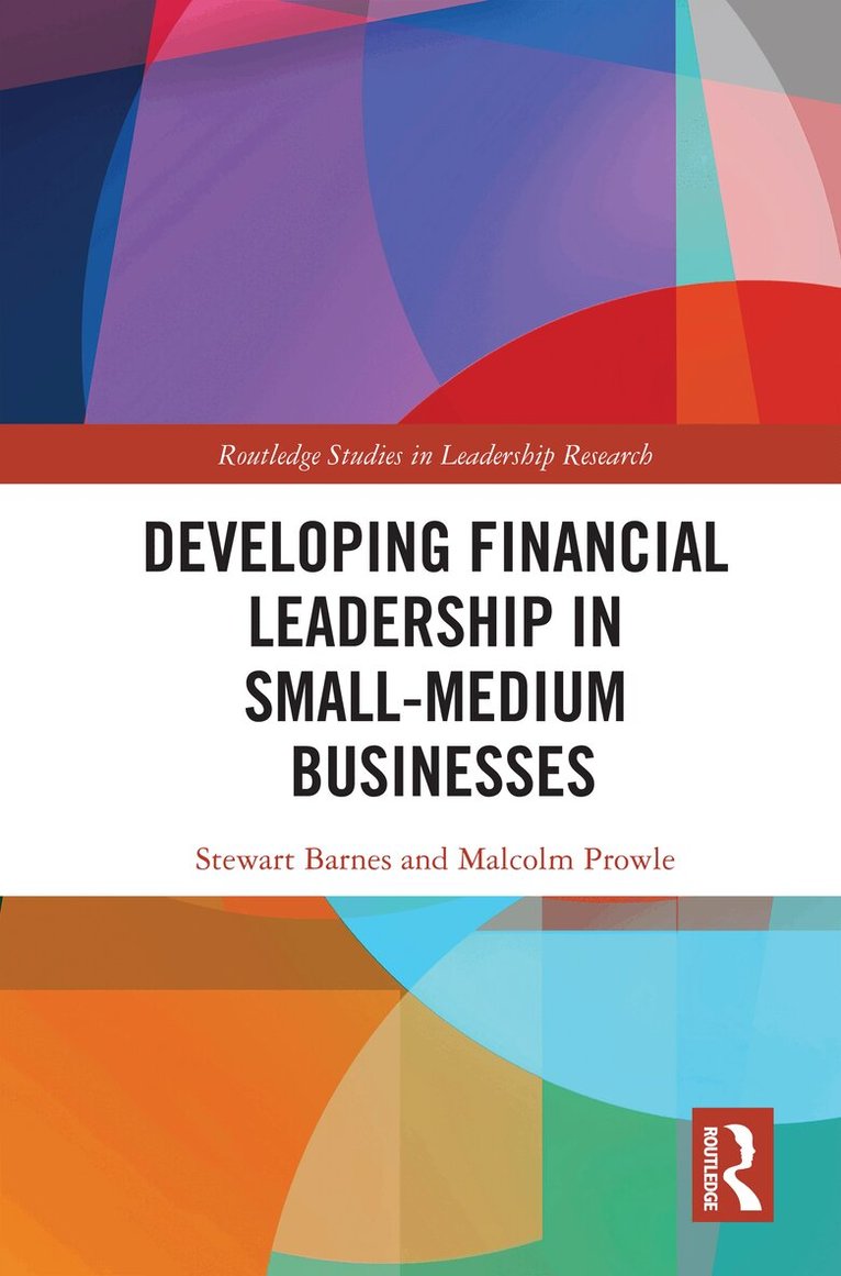 Stewart Barnes, Malcolm Prowle - Developing Financial Leadership in Small-Medium Businesses, Häftad
