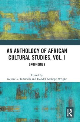bokomslag Anthology of African Cultural Studies, Volume I