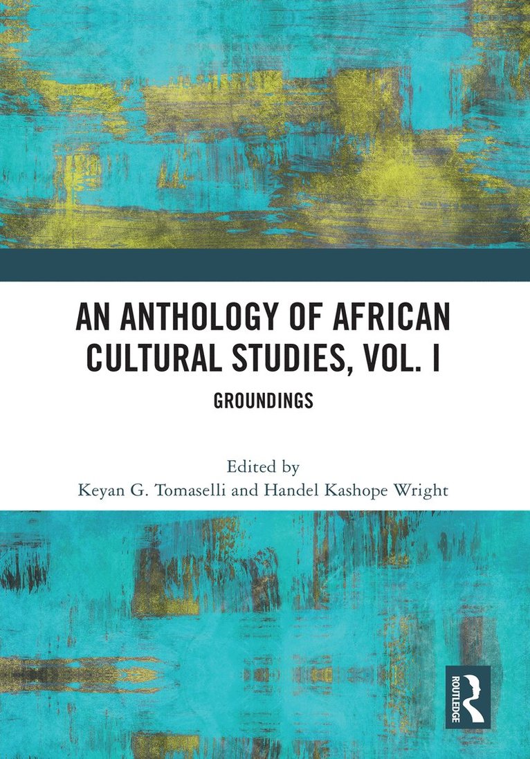 An Anthology of African Cultural Studies, Volume I 1