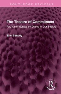 bokomslag The Theatre of Commitment