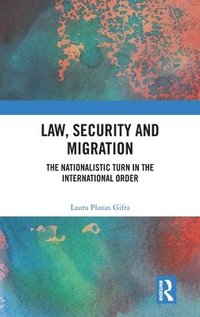 bokomslag Law, Security and Migration