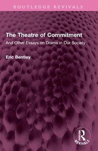 bokomslag The Theatre of Commitment