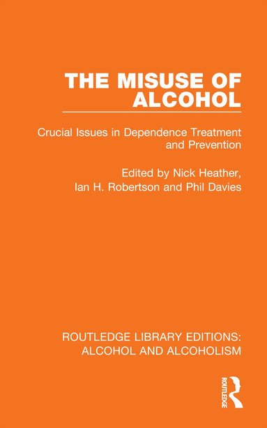 Nick Heather, Ian H. Robertson, Phil Davies - Misuse of Alcohol, Inbunden