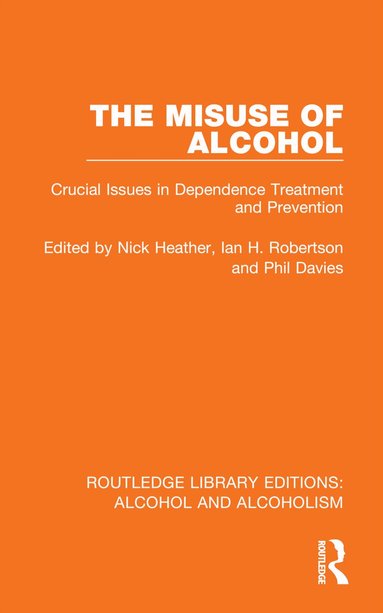 Nick Heather, Ian H. Robertson, Phil Davies - Misuse of Alcohol, Häftad