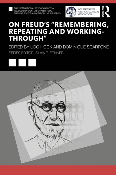 bokomslag On Freud's "Remembering, Repeating and Working-Through"