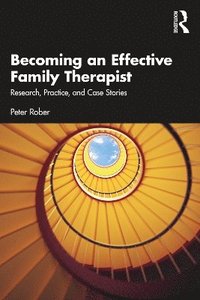 bokomslag Becoming an Effective Family Therapist
