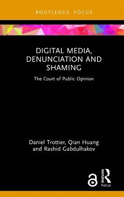 bokomslag Digital Media, Denunciation and Shaming