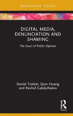 Digital Media, Denunciation and Shaming 1