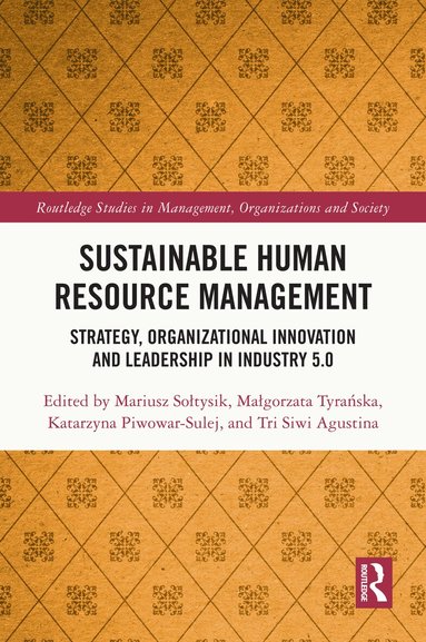 Mariusz Sołtysik, Małgorzata Tyrańska, Katarzyna Piwowar-Sulej, Tri Siwi Agustina - Sustainable Human Resource Management, Häftad