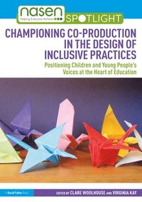 bokomslag Championing Co-production in the Design of Inclusive Practices