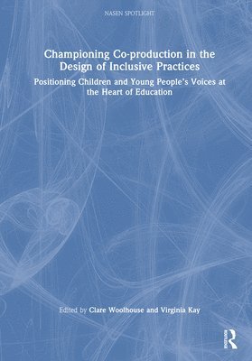 bokomslag Championing Co-production in the Design of Inclusive Practices