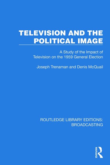 Joseph Trenaman, Denis McQuail - Television and the Political Image, Häftad