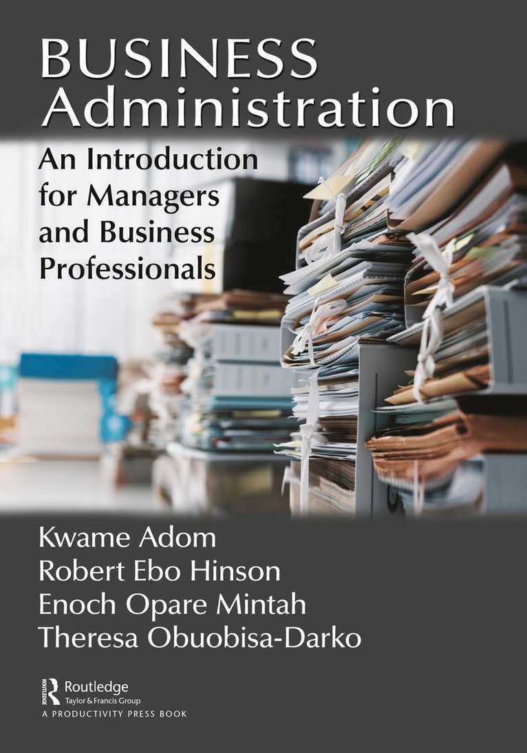 Kwame Adom, Robert Ebo Hinson, Enoch Opare Mintah, Theresa Obuobisa-Darko - Business Administration, Inbunden