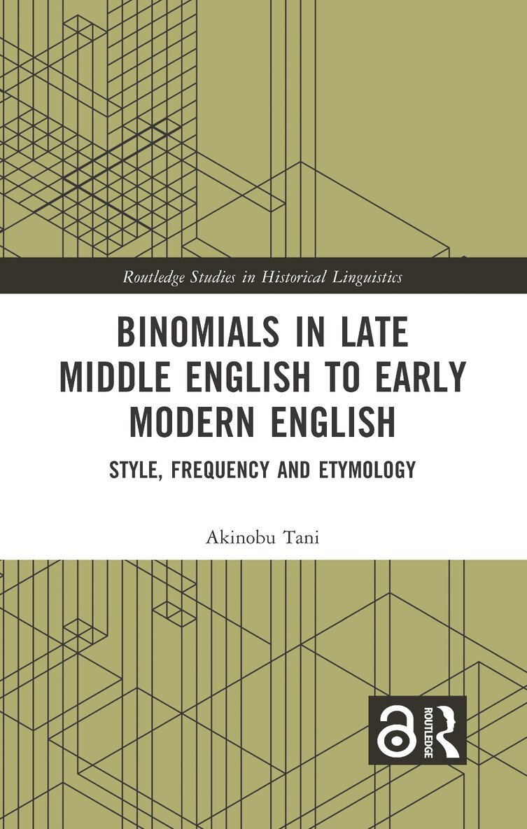 Akinobu Tani - Binomials in Late Middle English to Early Modern English, Häftad