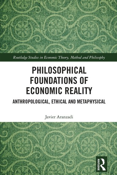 bokomslag Philosophical Foundations of Economic Reality