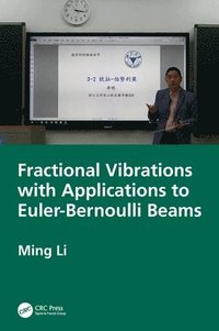 bokomslag Fractional Vibrations with Applications to Euler-Bernoulli Beams