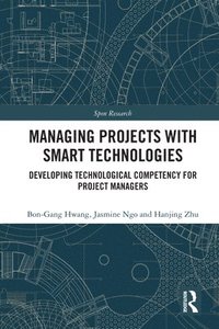 bokomslag Managing Projects with Smart Technologies