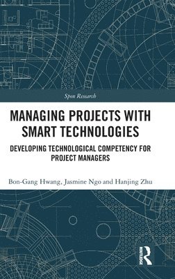 bokomslag Managing Projects with Smart Technologies
