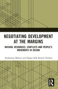 bokomslag Negotiating Development at the Margins